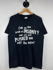 Vintage Im On The Brink Of Insanity Comedy Black Tee