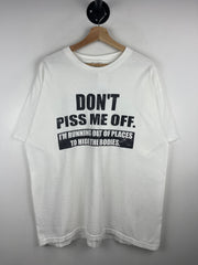 Vintage Don't Piss Me Off Comedy White Tee