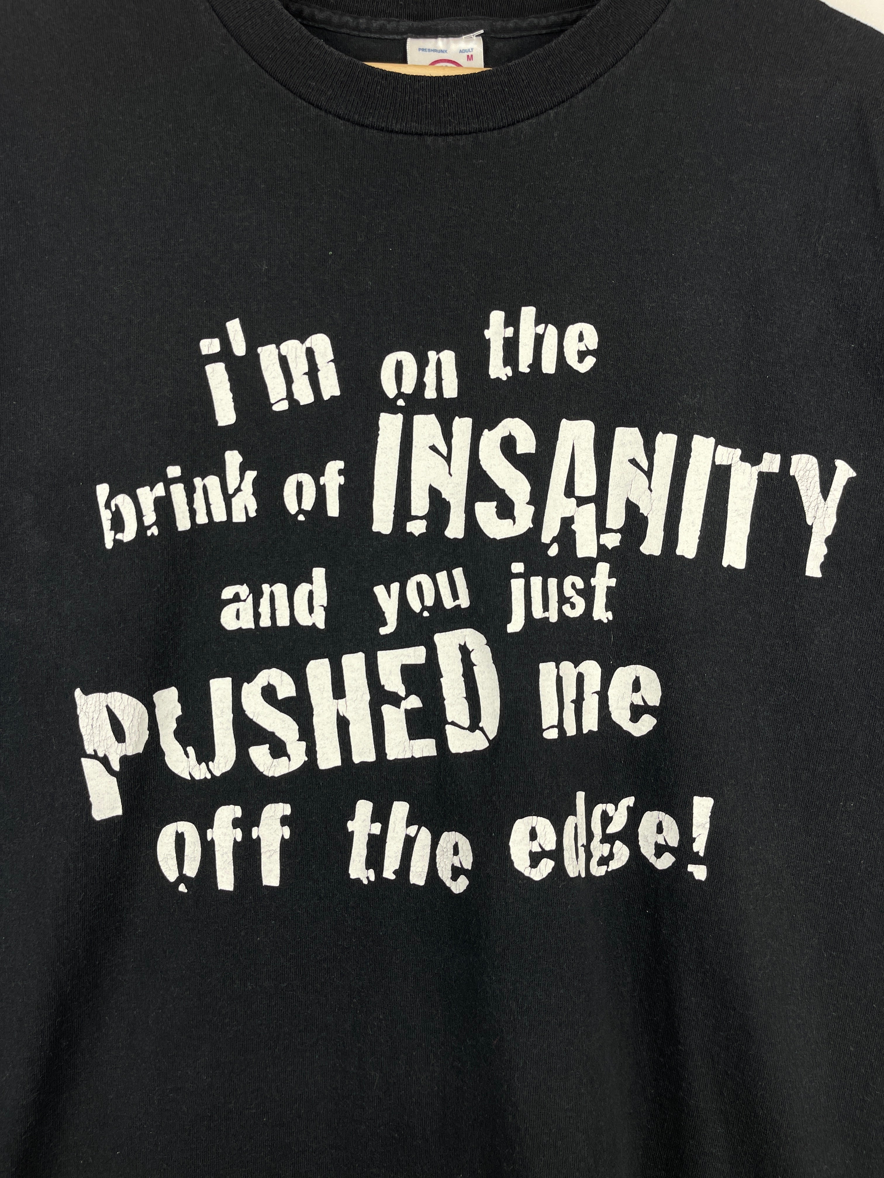 Vintage Im On The Brink Of Insanity Comedy Black Tee